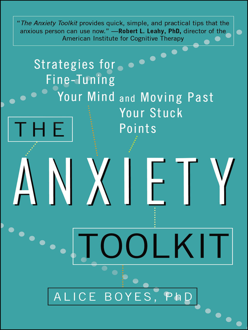 Title details for The Anxiety Toolkit by Alice Boyes, PhD - Wait list